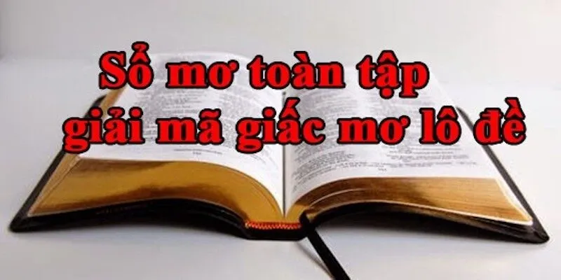 Tổng hợp ưu điểm và tính năng nổi bật trong mục sổ mơ lô đề 888B